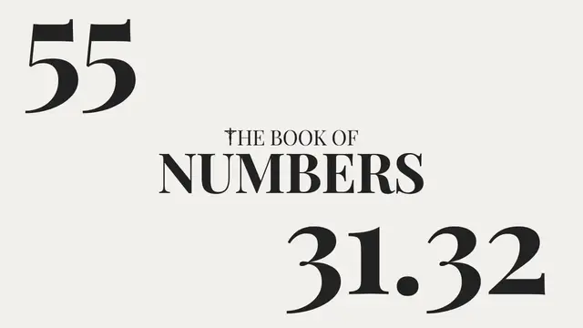 Video thumbnail for DAY 55 | The Book of Numbers: Chapter 31-32