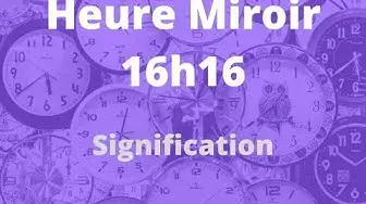 Video thumbnail for Heure miroir 16h16 : êtes-vous à l'écoute de vos émotions ?
