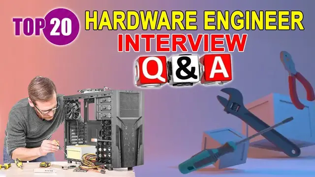 Video thumbnail for Top 20 Hardware Engineer Interview Question and Answers for 2022