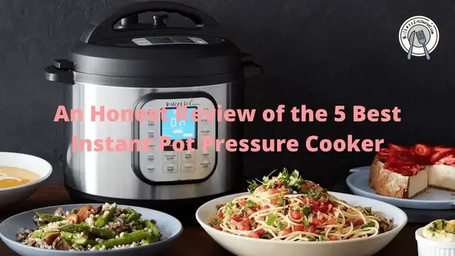 Video thumbnail for An Honest Review of the 5 Best Instant Pot Pressure Cooker