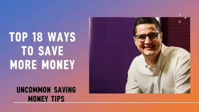 'Video thumbnail for Top 18 Easy Ways to Save Money in 2023'