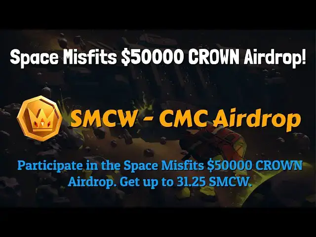 Video thumbnail for Space Misfits $50000 CROWN Airdrop
