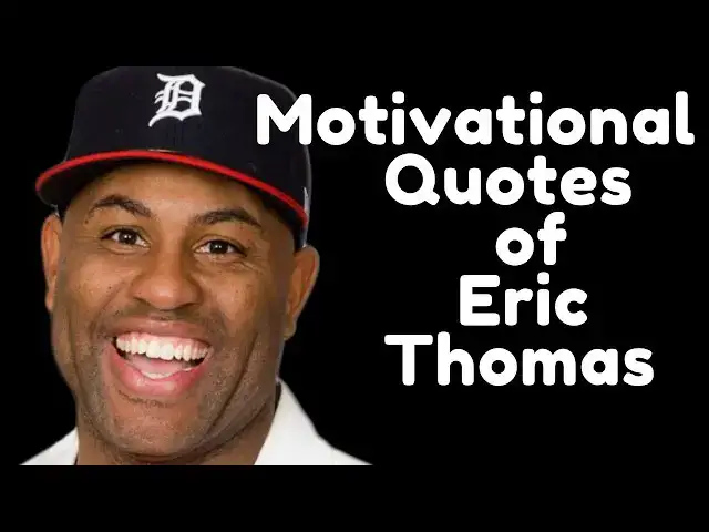 Video thumbnail for Motivational Quotes of ERIC  THOMAS