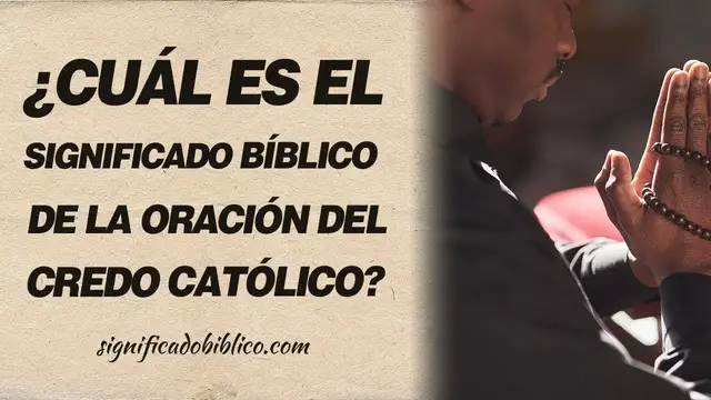 Video thumbnail for 🙏 ¿Cuál es el significado bíblico de la oración del credo católico? 🙏