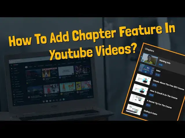 Video thumbnail for How To Add Chapter Feature In Youtube Videos