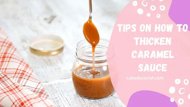 Video thumbnail for Tips On How To Thicken Caramel Sauce