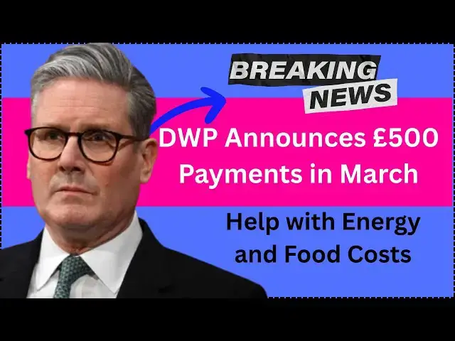 'Video thumbnail for DWP Announces £500 Payments in March'
