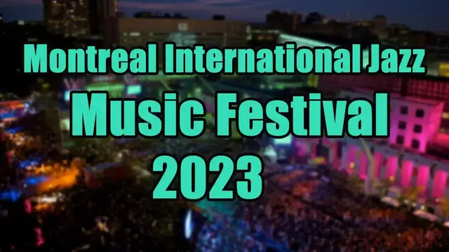 Video thumbnail for Montreal International Jazz Music Festival 2023 | Live Stream, Lineup, Tickets