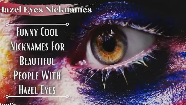 Video thumbnail for Hazel Eyes Nicknames | 84+ Funny Cute Nicknames For Hazel Eyes