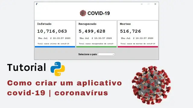 Video thumbnail for Tkinter projeto - Como criar um aplicativo covid-19 |coronavírus