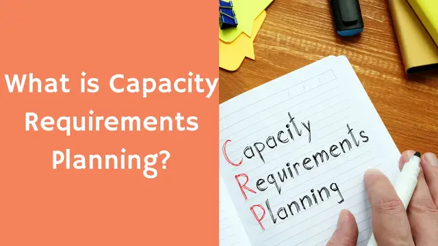 Video thumbnail for What is Capacity Requirement Planning(CRP)?