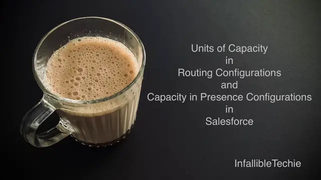 Video thumbnail for Units of Capacity in Routing Configurations and Capacity in Presence Configurations Salesforce