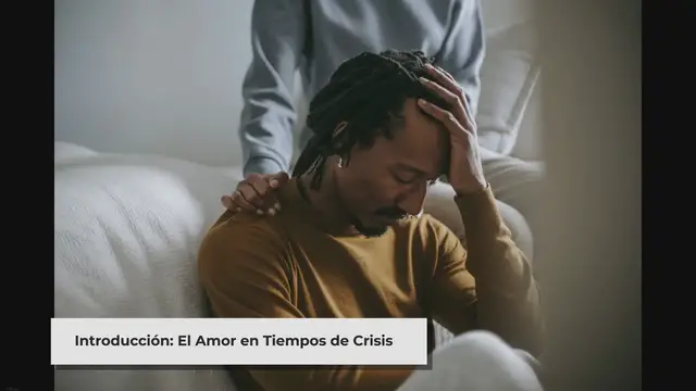 Video thumbnail for Amor en Tiempos de Crisis: Estrategias de Supervivencia