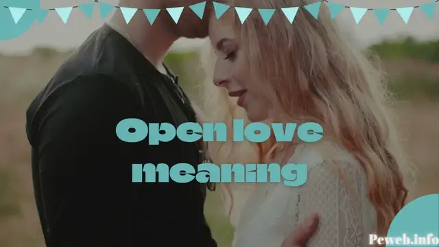 Video thumbnail for Open love meaning