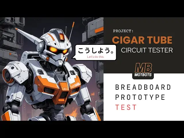 Video thumbnail for Cigar Tube Circuit Tester - Breadboard Prototype Test