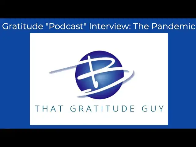 Video thumbnail for Gratitude "Podcast" Interview:  Stuart Butler