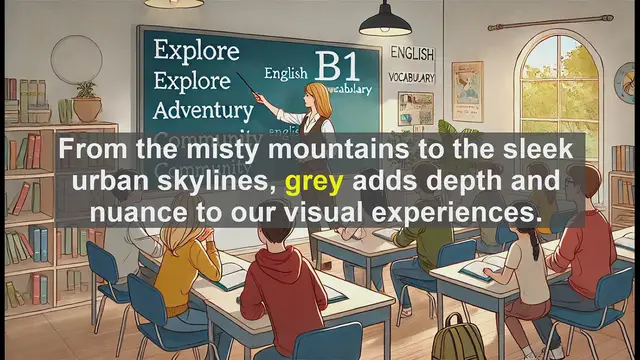 Video thumbnail for 2500 Must Know CEFR B1 Vocabulary - The Color Grey: More Than Meets the Eye