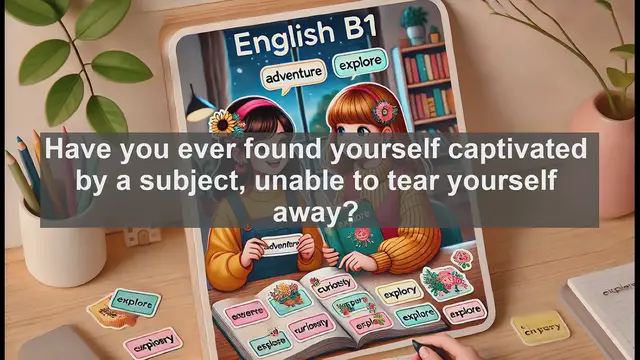 Video thumbnail for 2500 Must Know CEFR B1 Vocabulary - Understanding 'Interested': A Guide for B1 English Learners