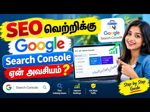 Video thumbnail for SEO வெற்றிக்கு Google Search Console ஏன் அவசியம்? |  Google Search Console Tamil