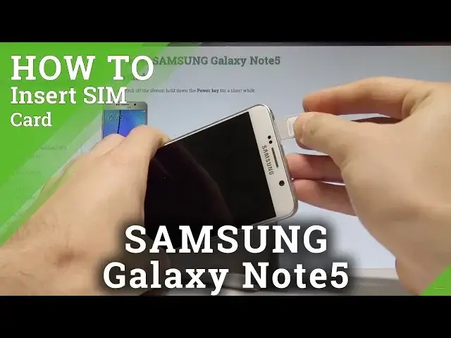'Video thumbnail for How to Insert Nano SIM in SAMSUNG Galaxy Note5 - Install SIM Card |HardReset.Info'