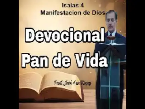 'Video thumbnail for Isaías 4 Manifestación de Dios'