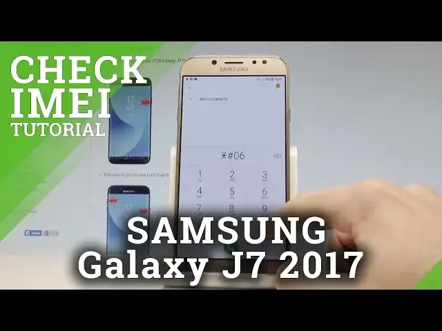 'Video thumbnail for How to Check IMEI and Serial Number in SAMSUNG Galaxy J7 2017 |HardReset.info'