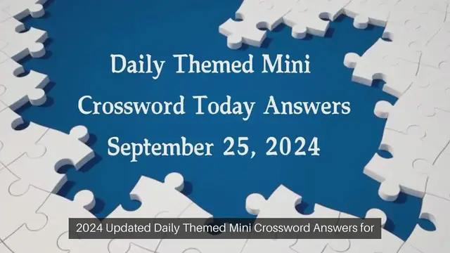 Video thumbnail for Daily Themed Mini Crossword Today Answers September 25, 2024 Updated