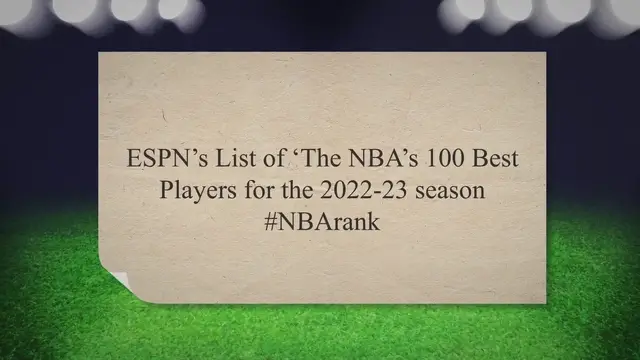 Video thumbnail for ESPN's List of ‘The NBA's 100 Best Players for the 2022-23 season #NBArank