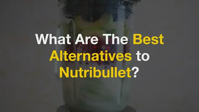 Video thumbnail for What Are The Best Alternatives to Nutribullet 2