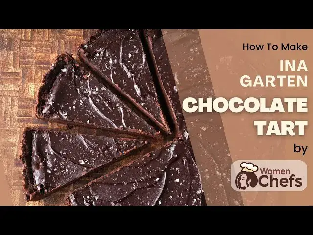 'Video thumbnail for Deliciously Decadent Homemade Bittersweet Chocolate Tart With This Ina Garten CHOCOLATE TART Recipe by WomenChefs'