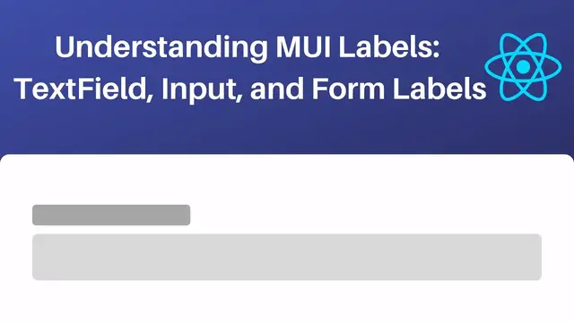 'Video thumbnail for Understanding MUI Labels: TextField Labels, Input Labels, and Form Labels'