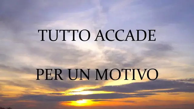 'Video thumbnail for Tutto accade per un motivo'