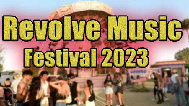 Video thumbnail for Revolve Music Festival 2023 | Live Stream, Lineup, and Tickets Info