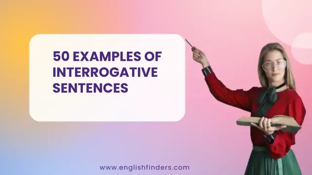 Video thumbnail for 50 Examples of Interrogative Sentences | English Finders