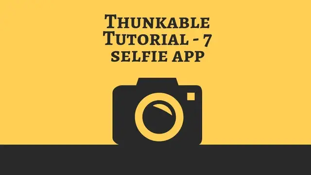 Video thumbnail for Thunkable Beginner App Tutorial #7 "Selfie App"