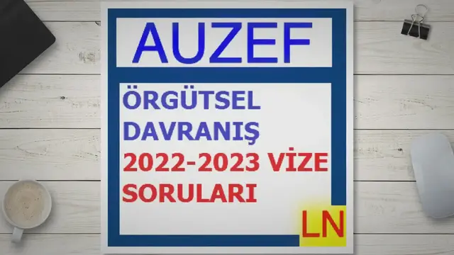 Video thumbnail for Örgütsel Davranış 2022-2023 Vize Soruları