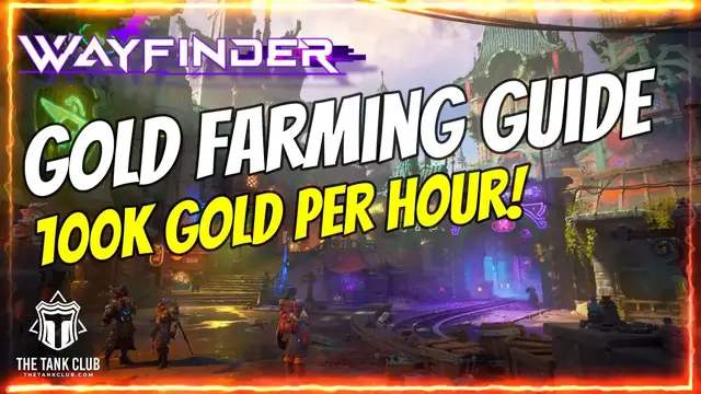 'Video thumbnail for #1 Wayfinder Gold Farming Guide - Earn Up to 100k Gold per Hour!'