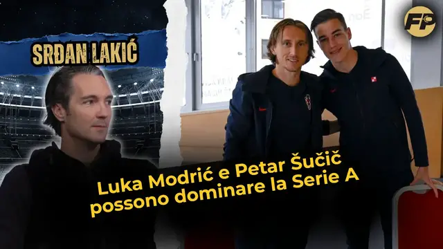 'Video thumbnail for Srdan Lakic: Luka Modric e Petar Sucic possono dominare la Serie A'