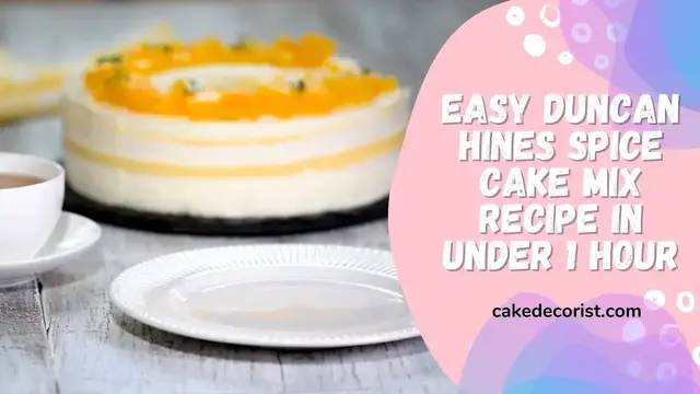 Video thumbnail for Easy Duncan Hines Spice Cake Mix Recipe In Under 1 Hour