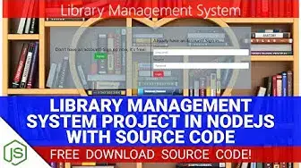 Video thumbnail for Library Management System Project in NodeJS with Source Code (Free Download)