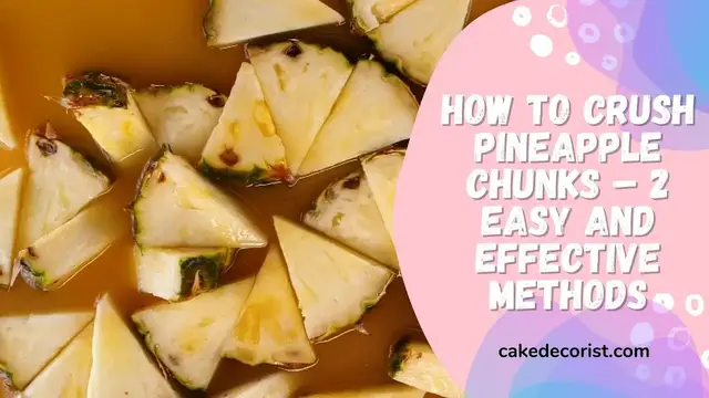 Video thumbnail for How To Crush Pineapple Chunks – 2 Easy And Effective Methods