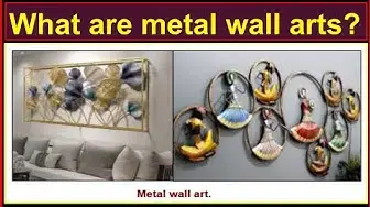 Video thumbnail for What are metal wall arts?