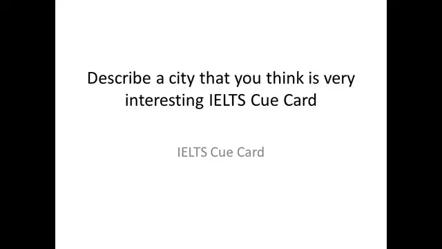 Video thumbnail for Describe a city that you think is very interesting IELTS Cue Card