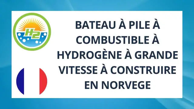 Video thumbnail for [French] High-speed hydrogen fuel cell boat to be built in Norway