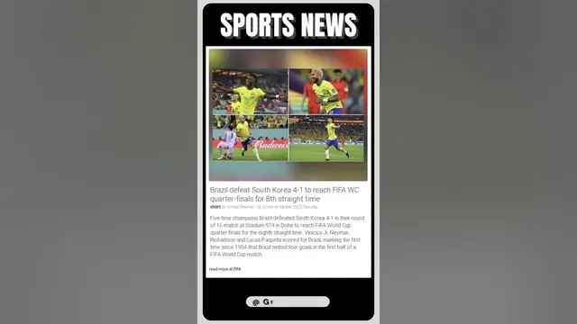 Video thumbnail for Sports News | Brazil defeat South Korea 4 1 to reach FIFA WC quarter-finals for 8th straight time