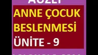 Video thumbnail for Auzef - Anne Çocuk Beslenmesi Ünite 9