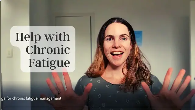 Video thumbnail for Yoga for Chronic Fatigue Management
