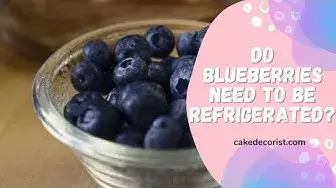 Video thumbnail for Do Blueberries Need To Be Refrigerated
