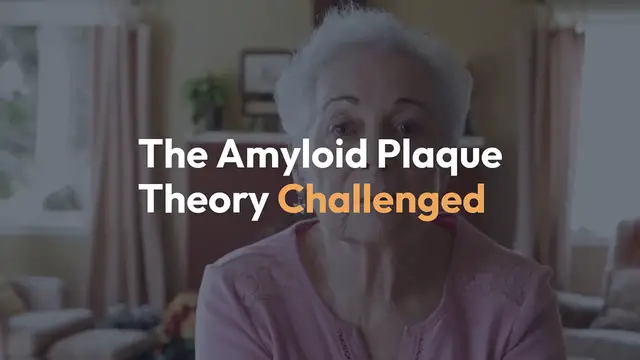 Video thumbnail for Challenging_the_Amyloid_Plaque_Theory