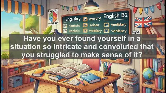 Video thumbnail for 1500 Must Know CEFR B2 Vocabulary - Understanding 'Complicated': Meaning, Usage, and Common Mistakes